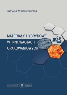 Обложка книги под заглавием:Materiały hybrydowe w innowacjach opakowaniowych