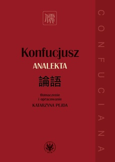Okładka książki o tytule: Konfucjusz. Analekta