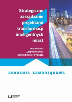 Обложка книги под заглавием:Strategiczne zarządzanie projektami transformacji inteligentnych miast
