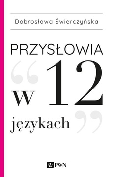 The cover of the book titled: Przysłowia w 12 językach