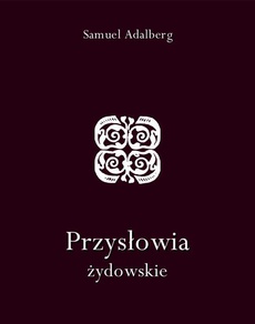Обложка книги под заглавием:Przysłowia żydowskie