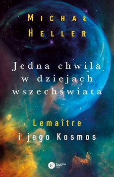 The cover of the book titled: Jedna chwila w dziejach Wszechświata