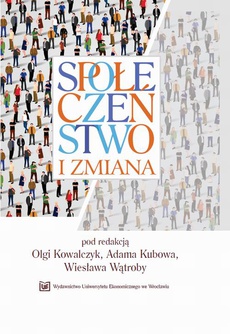 Обкладинка книги з назвою:Społeczeństwo i zmiana. Księga jubileuszowa prof. zw. dra hab. Zdzisława Pisza