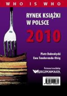 The cover of the book titled: Rynek książki w Polsce 2010. Who is who