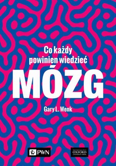 The cover of the book titled: Mózg. Co każdy powinien wiedzieć