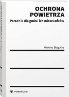 The cover of the book titled: Ochrona powietrza. Poradnik dla gmin i ich mieszkańców