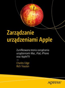 The cover of the book titled: Zarządzanie urządzeniami Apple