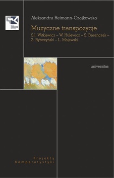 Okładka książki o tytule: Muzyczne transpozycje S. I. Witkiewicz - W. Hulewicz - S. Barańczak - Z. Rybczyński - L. Majewski
