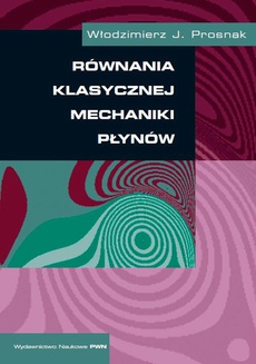 Обкладинка книги з назвою:Równania klasycznej mechaniki płynów
