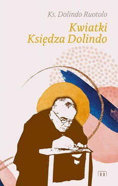 Обложка книги под заглавием:Kwiatki Księdza Dolindo