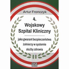 The cover of the book titled: 4 Wojskowy Szpital Kliniczny