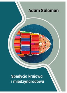 The cover of the book titled: Spedycja krajowa i międzynarodowa