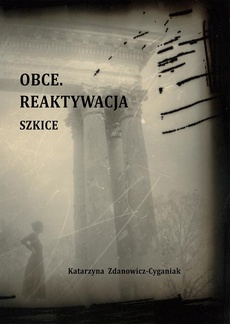 The cover of the book titled: Obce. Reaktywacja. Szkice