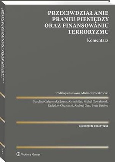 The cover of the book titled: Przeciwdziałanie praniu pieniędzy oraz finansowaniu terroryzmu. Komentarz
