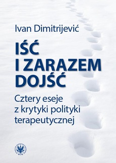 The cover of the book titled: Iść i zarazem dojść