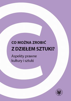 The cover of the book titled: Co można zrobić z dziełem sztuki?