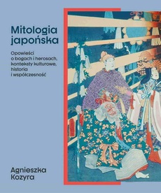 The cover of the book titled: Mitologia japońska