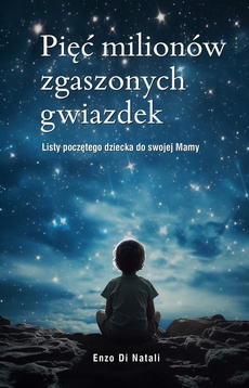 Обложка книги под заглавием:Pięć milionów zgaszonych gwiazdek