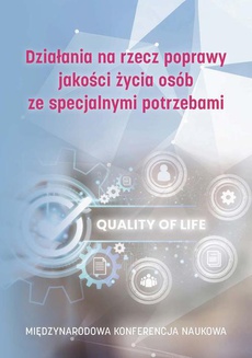 Okładka książki o tytule: Działania na rzecz poprawy jakości życia osób ze specjalnymi potrzebami