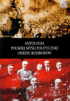 Okładka książki o tytule: Antologia polskiej myśli politycznej okresu rozbiorów