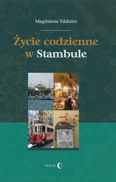 Okładka książki o tytule: Życie codzienne w Stambule