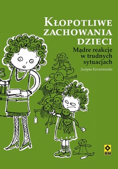 The cover of the book titled: Kłopotliwe zachowania dzieci