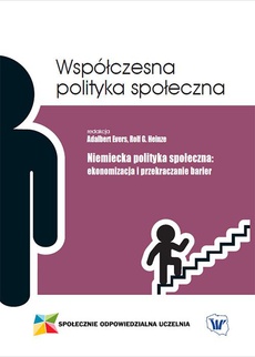 The cover of the book titled: Niemiecka polityka społeczna. Ekonomizacja i przekraczanie barier