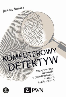The cover of the book titled: Komputerowy detektyw