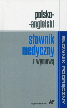 Обложка книги под заглавием:Polsko-angielski słownik medyczny z wymową