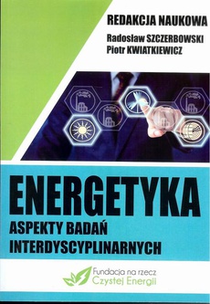 The cover of the book titled: Energetyka aspekty badań interdyscyplinarnych