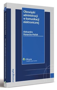 The cover of the book titled: Obowiązki administracji w komunikacji elektronicznej