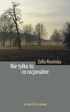 The cover of the book titled: Nie tylko to co racjonalne. Teksty z filozofii kultury