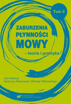 The cover of the book titled: Zaburzenia płynności mowy – teoria i praktyka Tom 2