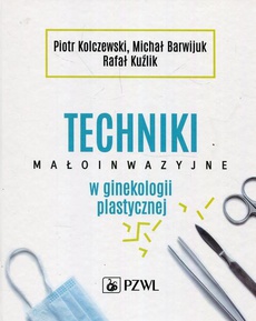 The cover of the book titled: Techniki małoinwazyjne w ginekologii plastycznej