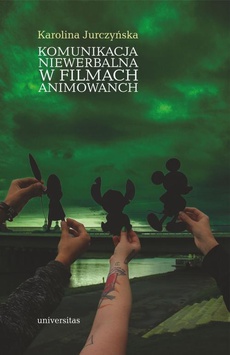 The cover of the book titled: Komunikacja niewerbalna w filmach animowanych