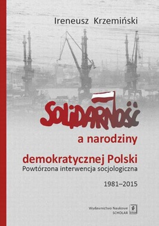Okładka książki o tytule: Solidarność a narodziny demokratycznej Polski