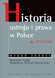 Обкладинка книги з назвою:Historia ustroju i prawa w Polsce do 1772/1795