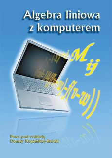 The cover of the book titled: Algebra liniowa z komputerem