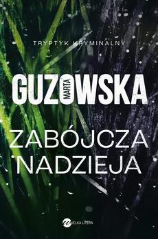 Обложка книги под заглавием:Zabójcza nadzieja