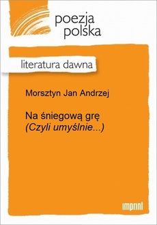Обложка книги под заглавием:Na śniegową grę (Czyli umyślnie...)