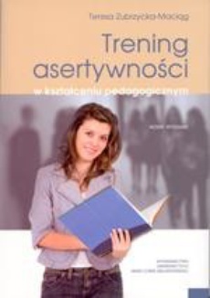 Okładka książki o tytule: Trening asertywności w kształceniu pedagogicznym