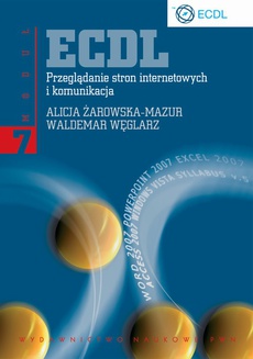 The cover of the book titled: ECDL. Przeglądanie stron internetowych i komunikacja. Moduł 7