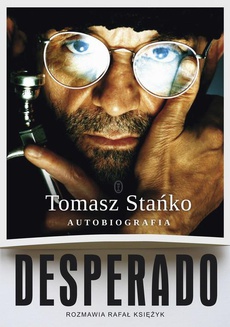 Okładka książki o tytule: Desperado! Autobiografia