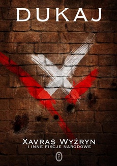 Okładka książki o tytule: Xavras Wyżryn i inne fikcje narodowe