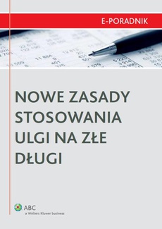 The cover of the book titled: Nowe zasady stosowania ulgi na złe długi