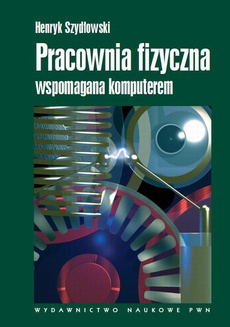 The cover of the book titled: Pracownia fizyczna wspomagana komputerem