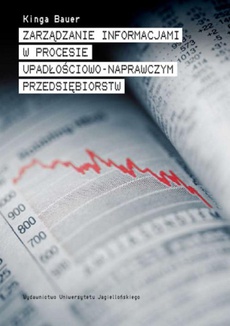 The cover of the book titled: Zarządzanie informacjami w procesie upadłościowo-naprawczym przedsiębiorstw