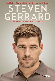The cover of the book titled: Steven Gerrard. Autobiografia legendy Liverpoolu
