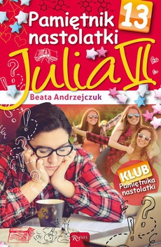 Okładka książki o tytule: Pamiętnik nastolatki 13. Julia VI