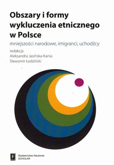 The cover of the book titled: Obszary i formy wykluczenia etnicznego w Polsce